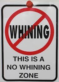 whining